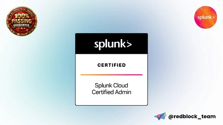Splunk Cloud Certified Admin