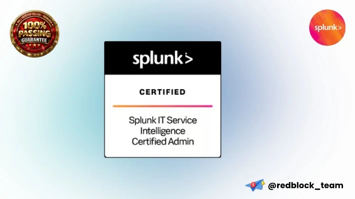 Splunk IT Service Intelligence Certified Admin
